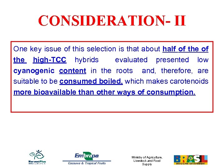 CONSIDERATION- II One key issue of this selection is that about half of the