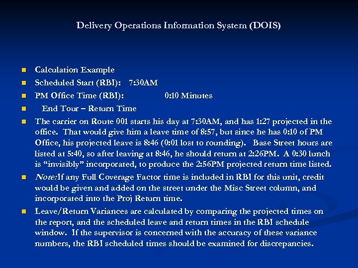 Delivery Operations Information System (DOIS) n n n n Calculation Example Scheduled Start (RBI):