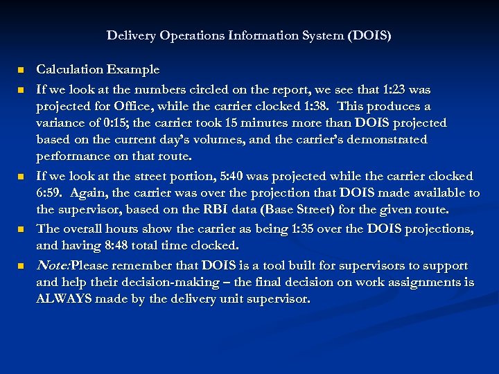 Delivery Operations Information System (DOIS) n n n Calculation Example If we look at