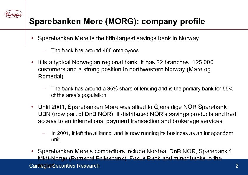 Sparebanken Møre (MORG): company profile • Sparebanken Møre is the fifth-largest savings bank in