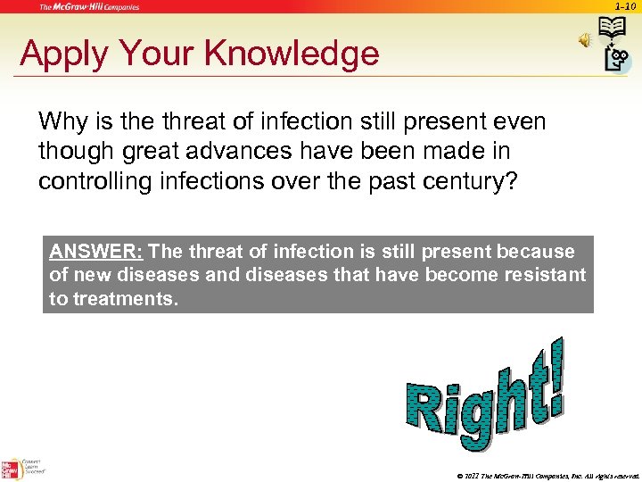 1 -10 Apply Your Knowledge Why is the threat of infection still present even