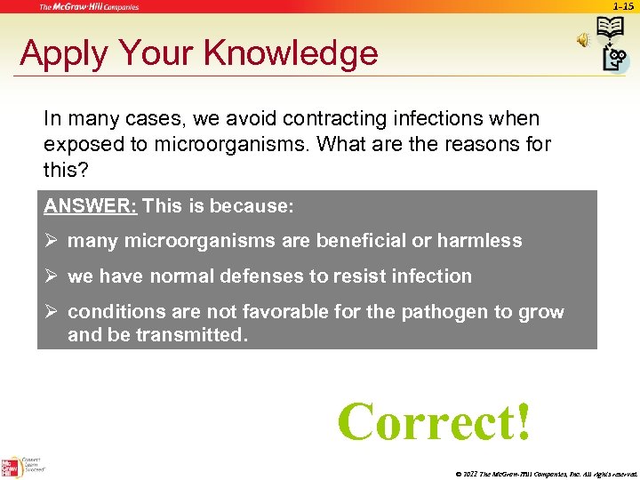 1 -15 Apply Your Knowledge In many cases, we avoid contracting infections when exposed