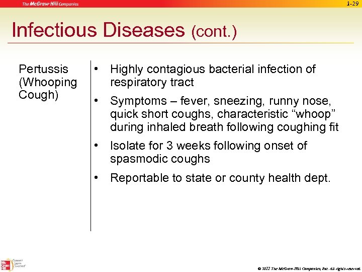 1 -29 Infectious Diseases (cont. ) Pertussis (Whooping Cough) • Highly contagious bacterial infection