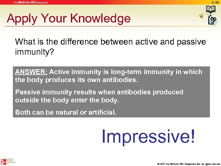 1 -55 Apply Your Knowledge What is the difference between active and passive immunity?