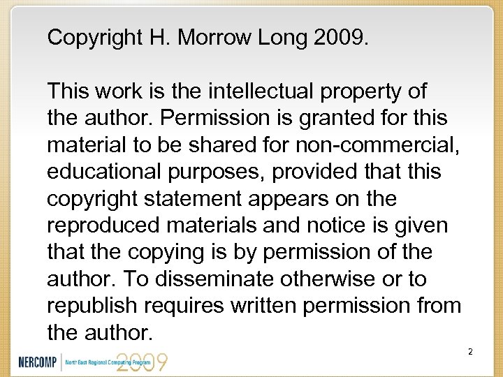 Copyright H. Morrow Long 2009. This work is the intellectual property of the author.