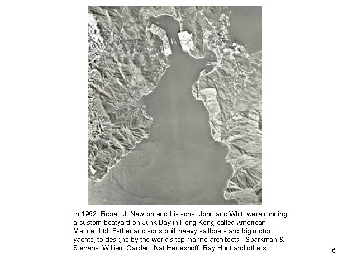 In 1962, Robert J. Newton and his sons, John and Whit, were running a