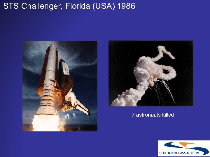 STS Challenger, Florida (USA) 1986 7 astronauts killed 