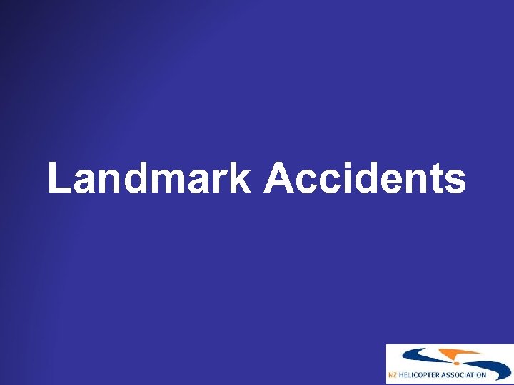 Landmark Accidents 