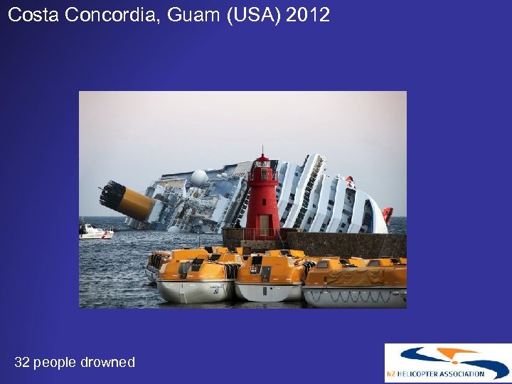 Costa Concordia, Guam (USA) 2012 32 people drowned 