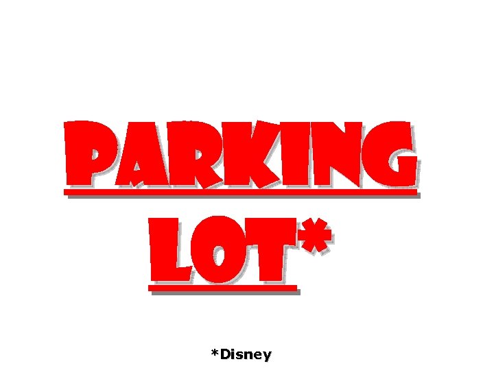parking lot* *Disney 