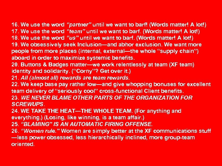 16. We use the word “partner” until we want to barf! (Words matter! A