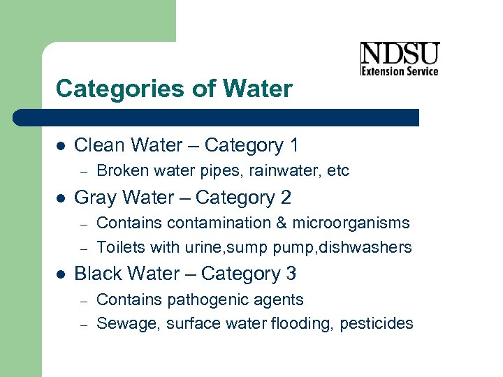 Categories of Water l Clean Water – Category 1 – l Gray Water –