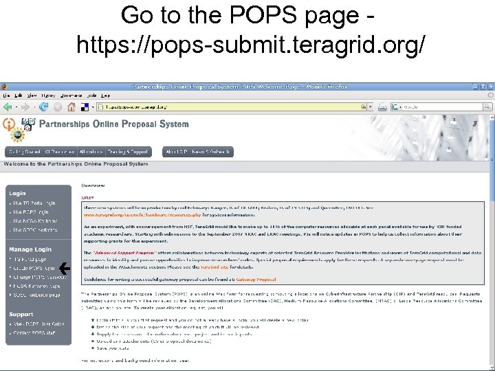 Go to the POPS page https: //pops-submit. teragrid. org/ 29 