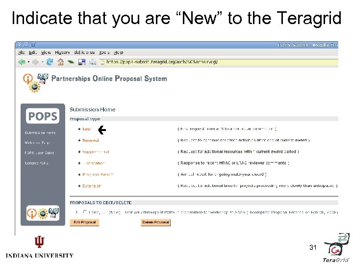Indicate that you are “New” to the Teragrid 31 