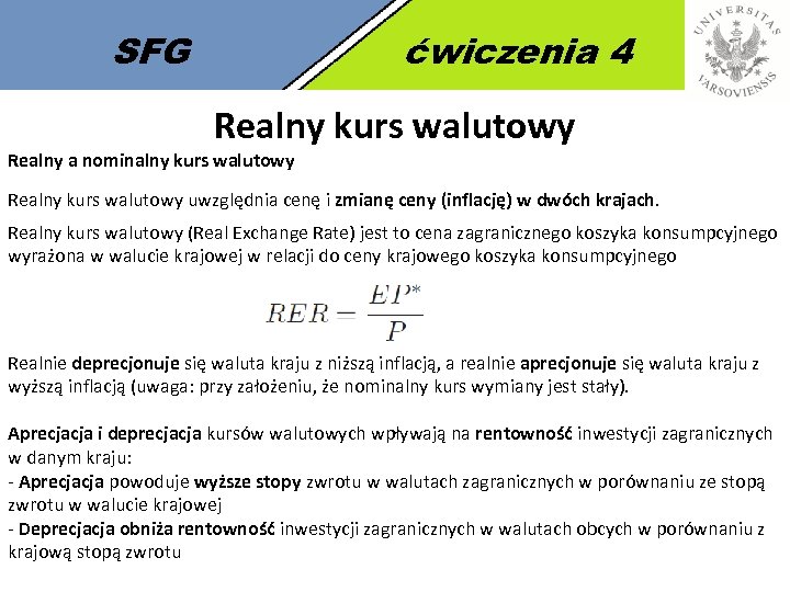 SFG ćwiczenia 4 Realny kurs walutowy Realny a nominalny kurs walutowy Realny kurs walutowy