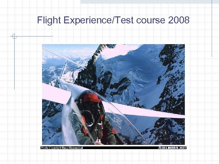 Flight Experience/Test course 2008 