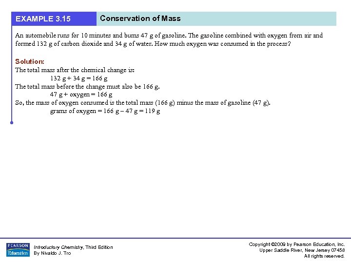 EXAMPLE 3. 15 Conservation of Mass An automobile runs for 10 minutes and burns