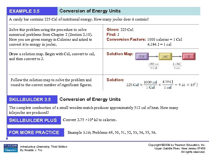EXAMPLE 3. 5 Conversion of Energy Units A candy bar contains 225 Cal of