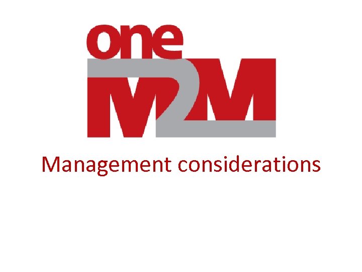 Management considerations 