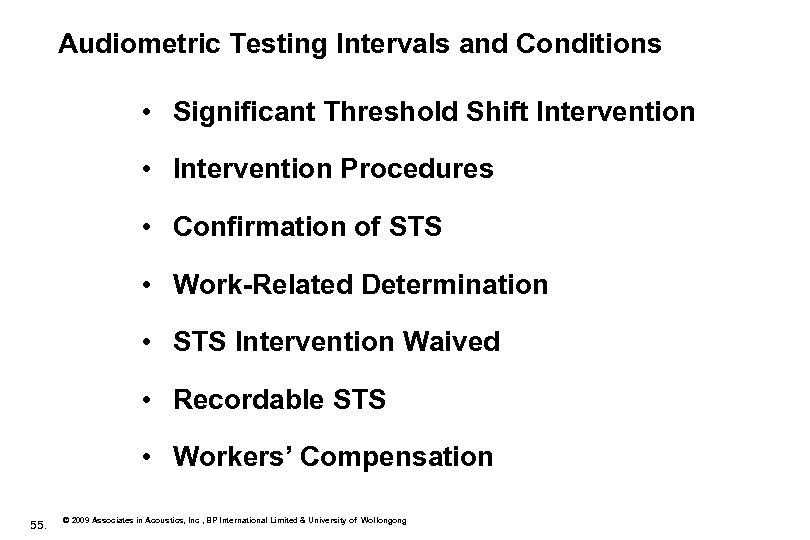 Audiometric Testing Intervals and Conditions • Significant Threshold Shift Intervention • Intervention Procedures •