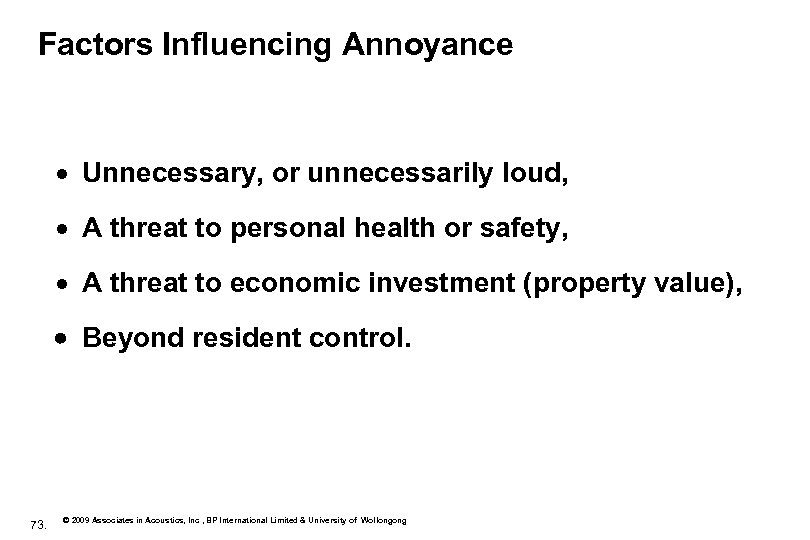 Factors Influencing Annoyance · Unnecessary, or unnecessarily loud, · A threat to personal health