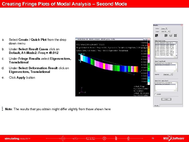 Creating Fringe Plots of Modal Analysis – Second Mode a. Select Create / Quick