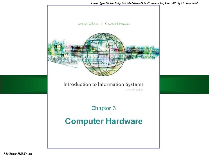 Copyright © 2010 by the Mc. Graw-Hill Companies, Inc. All rights reserved. Chapter 3