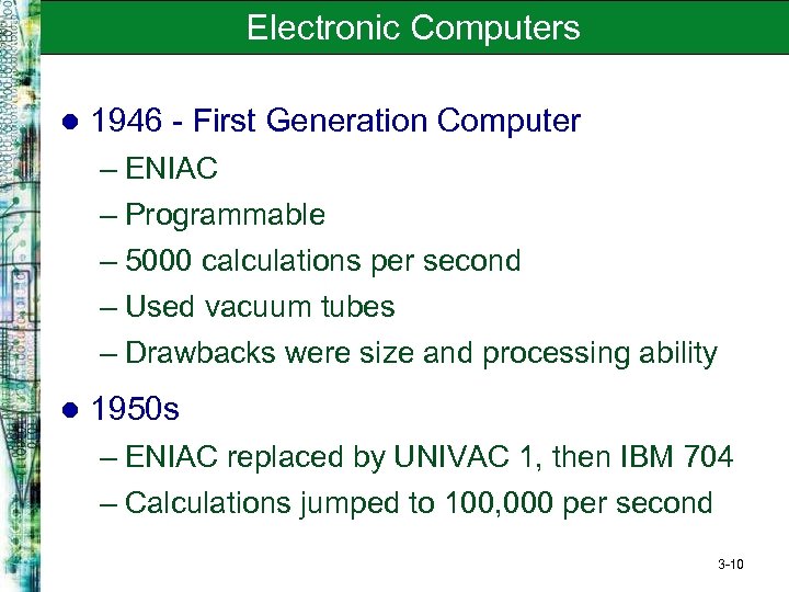 Electronic Computers l 1946 - First Generation Computer – ENIAC – Programmable – 5000