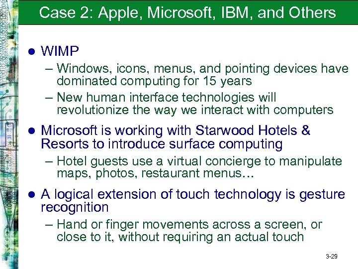 Case 2: Apple, Microsoft, IBM, and Others l WIMP – Windows, icons, menus, and