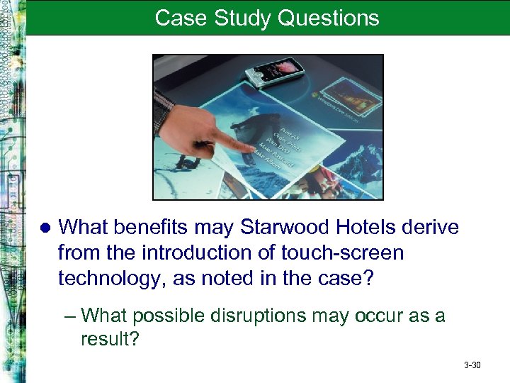 Case Study Questions l What benefits may Starwood Hotels derive from the introduction of