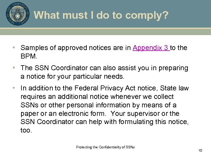 What must I do to comply? • Samples of approved notices are in Appendix