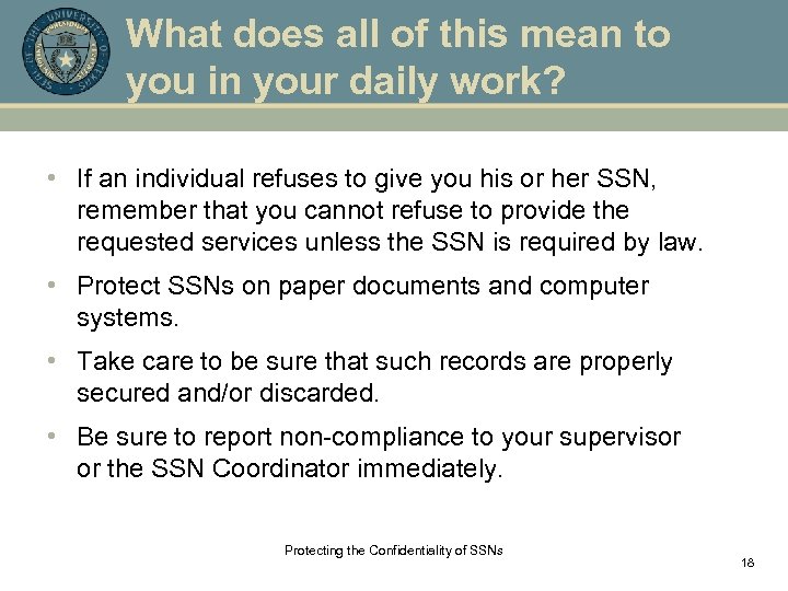 What does all of this mean to you in your daily work? • If