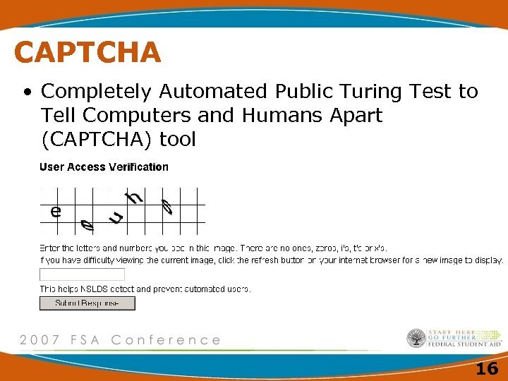 CAPTCHA • Completely Automated Public Turing Test to Tell Computers and Humans Apart (CAPTCHA)