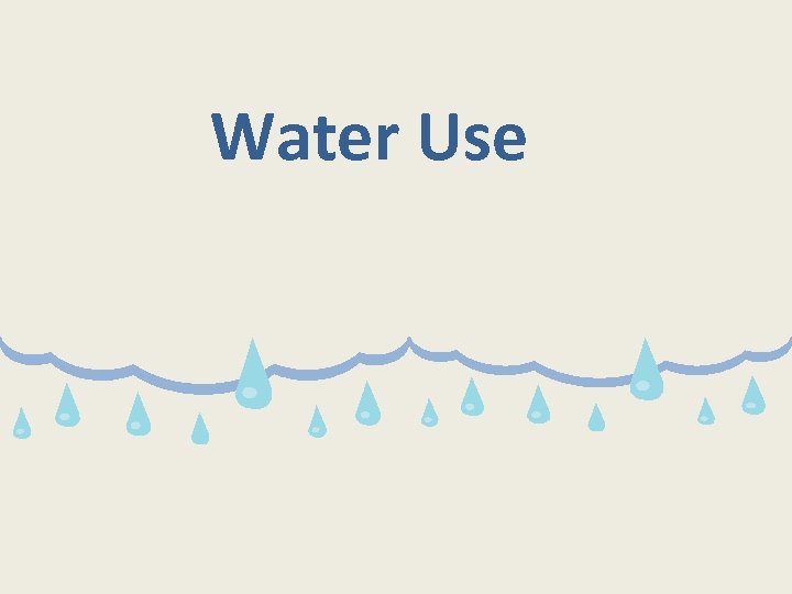 Water Use 