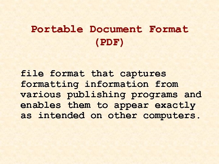 Portable Document Format (PDF) file format that captures formatting information from various publishing programs