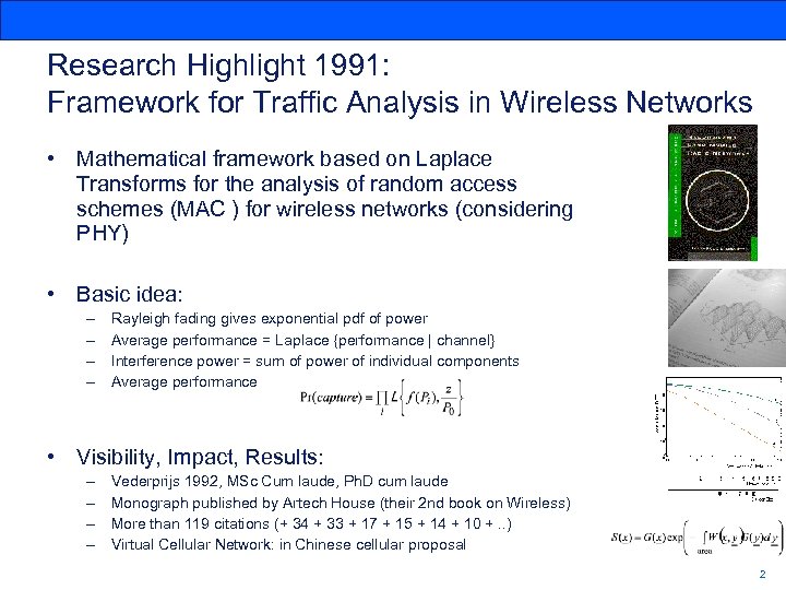 Research Highlight 1991: Framework for Traffic Analysis in Wireless Networks • Mathematical framework based