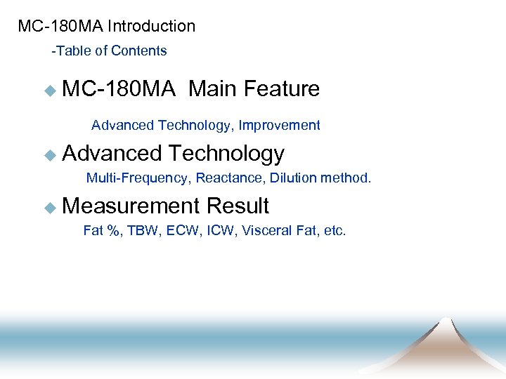 MC-180 MA Introduction -Table of Contents u MC-180 MA Main Feature 　　 Advanced Technology,