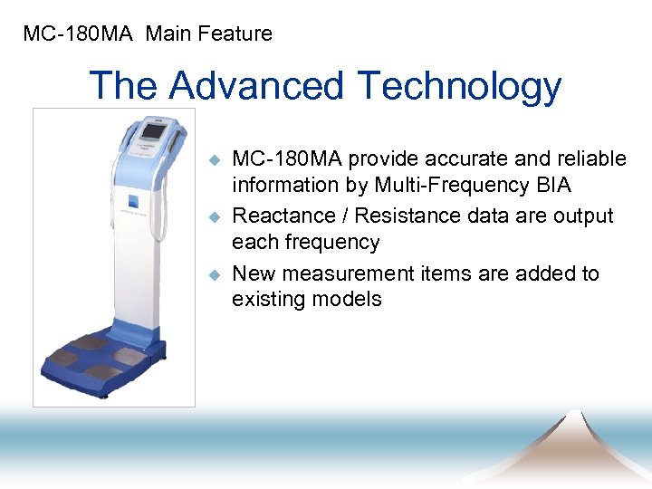 MC-180 MA Main Feature The Advanced Technology u u u MC-180 MA provide accurate