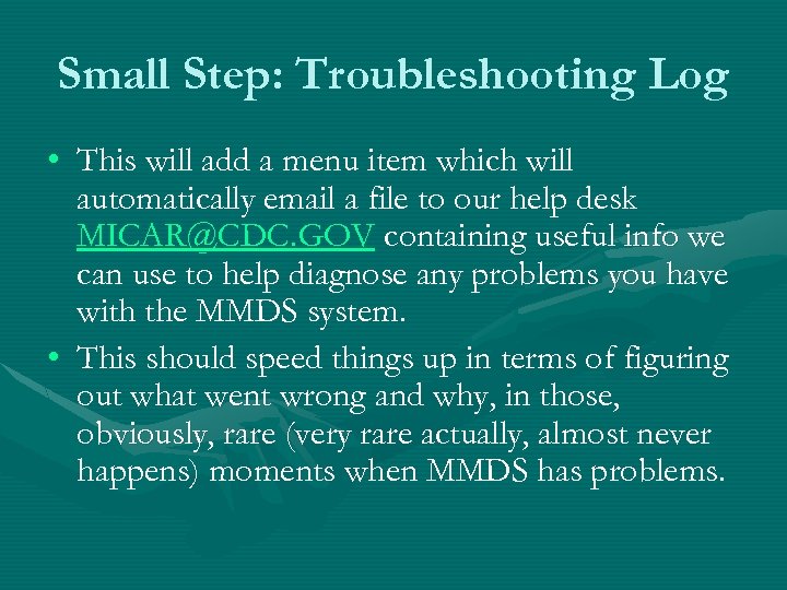 Small Step: Troubleshooting Log • This will add a menu item which will automatically