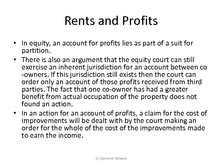 Rents and Profits • In equity, an account for profits lies as part of