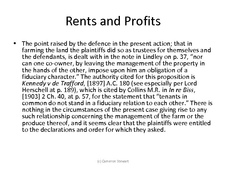 Rents and Profits • The point raised by the defence in the present action;