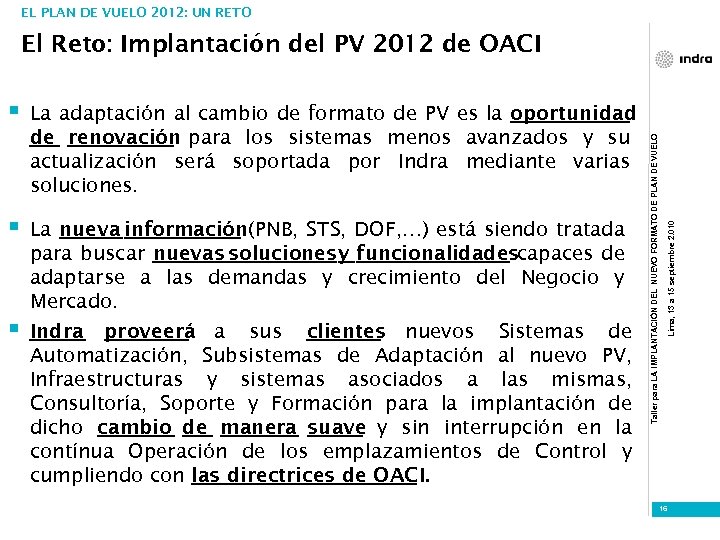 EL PLAN DE VUELO 2012: UN RETO La adaptación al cambio de formato de