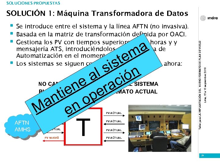 SOLUCIONES PROPUESTAS § a m mensajería ATS, introduciéndolos en el Sistema de Automatización en