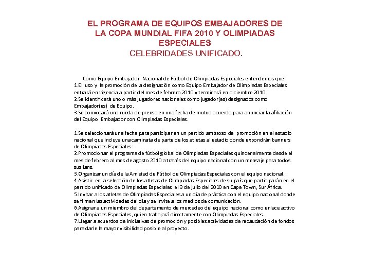 EL PROGRAMA DE EQUIPOS EMBAJADORES DE LA COPA MUNDIAL FIFA 2010 Y OLIMPIADAS ESPECIALES