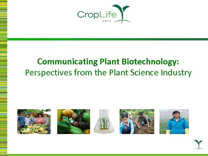 Communicating Plant Biotechnology: Perspectives from the Plant Science Industry 