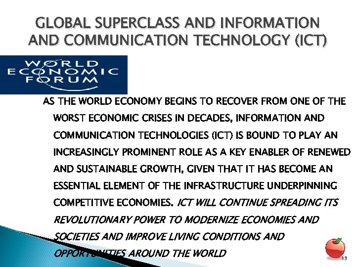 GLOBAL SUPERCLASS AND INFORMATION AND COMMUNICATION TECHNOLOGY (ICT) AS THE WORLD ECONOMY BEGINS TO