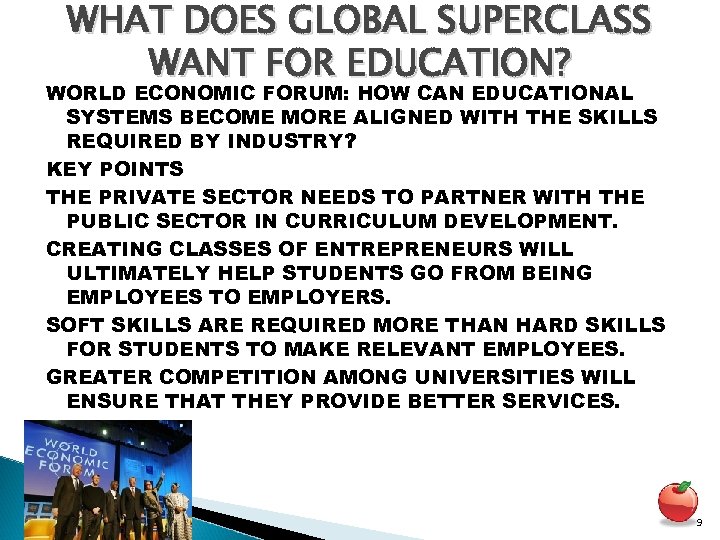 WHAT DOES GLOBAL SUPERCLASS WANT FOR EDUCATION? WORLD ECONOMIC FORUM: HOW CAN EDUCATIONAL SYSTEMS