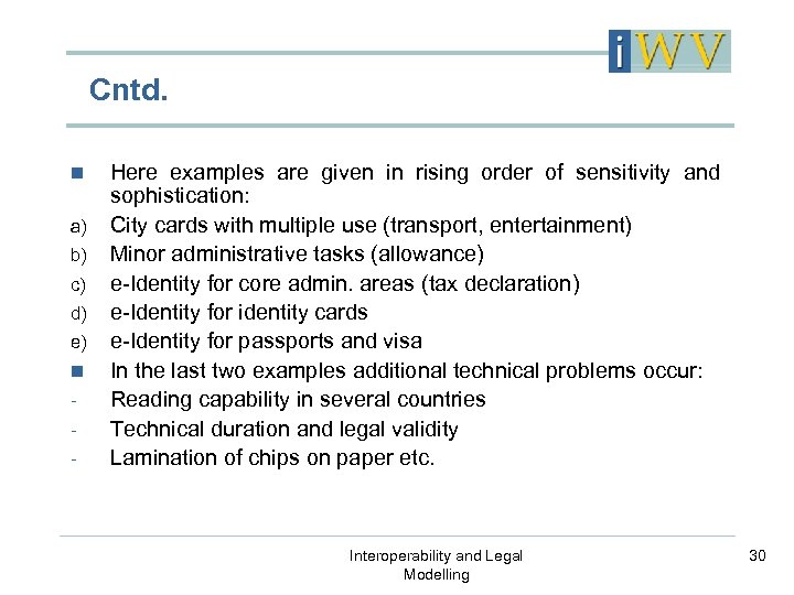 Cntd. n a) b) c) d) e) n - Here examples are given in