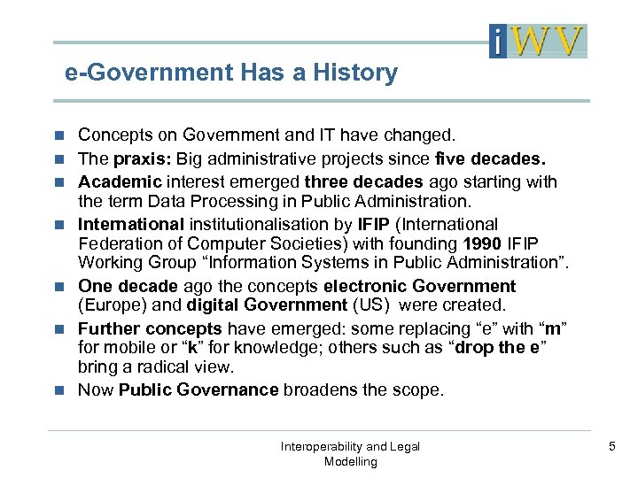e-Government Has a History n n n n Concepts on Government and IT have