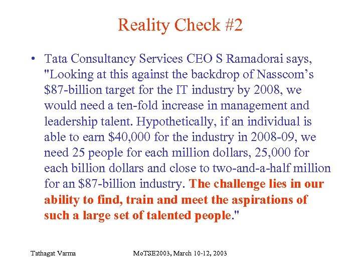 Reality Check #2 • Tata Consultancy Services CEO S Ramadorai says, 